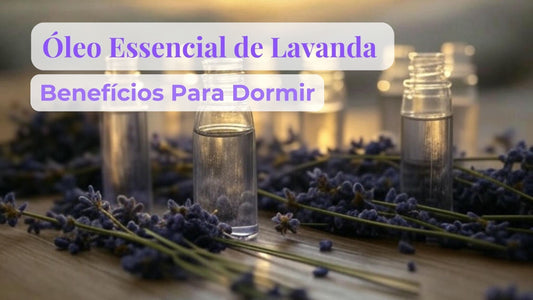 Frascos de óleo essencial de lavanda com flores roxas, texto "Óleo Essencial de Lavanda Benefícios Para Dormir", tema relaxamento.